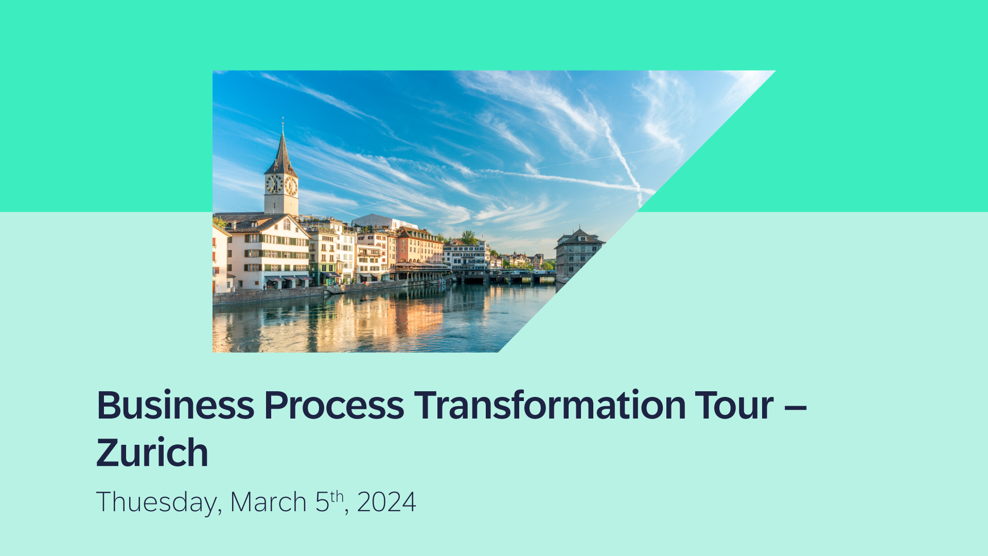Business Process Transformation Tour - Zurich