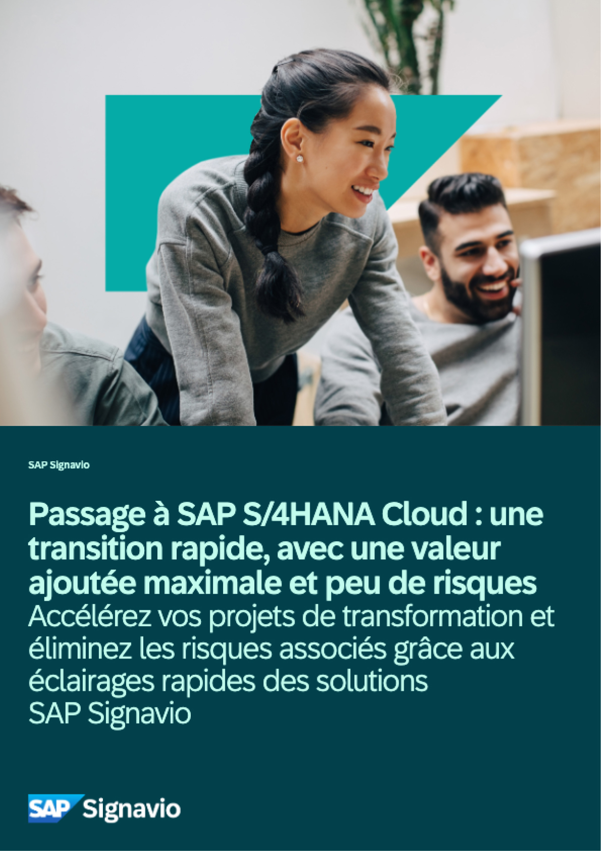 Passage à SAP S/4HANA Cloud : une transition rapide, avec une valeur ajoutée maximale et peu de risques